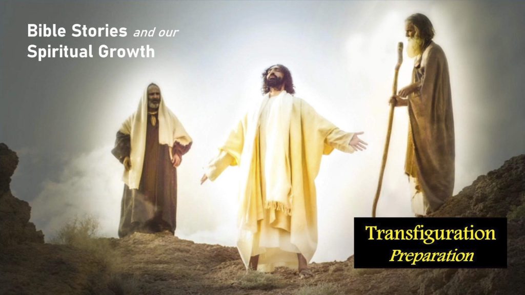 The Transfiguration – Preparation | Bible Stories and Our Spiritual Growth