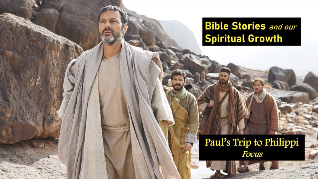Paul’s Trip to Philippi - Focus | Bible Stories and Our Spiritual Growth